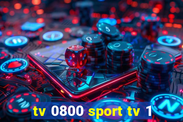 tv 0800 sport tv 1